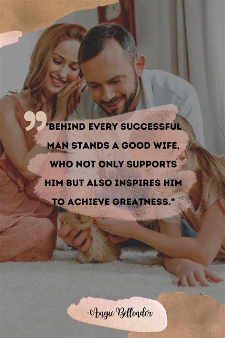 A Devoted Wife, Supportive Partner, And Inspiring Role Model