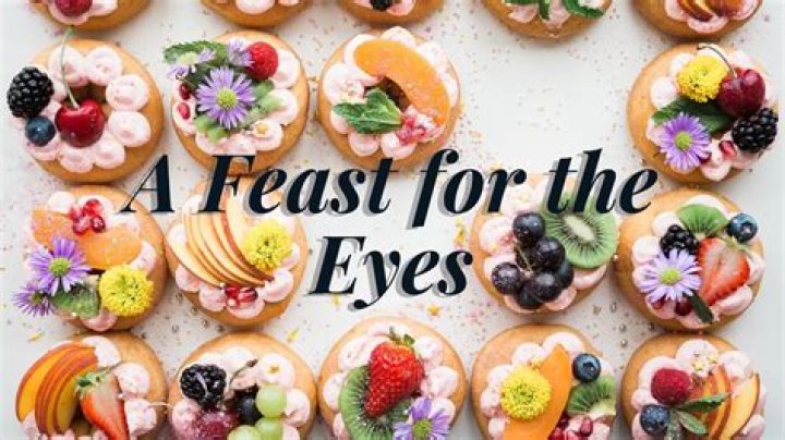 A Feast For The Eyes