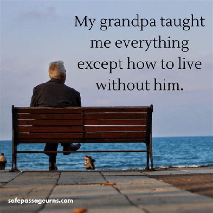 A Journey Into Quotes About Grandpa's