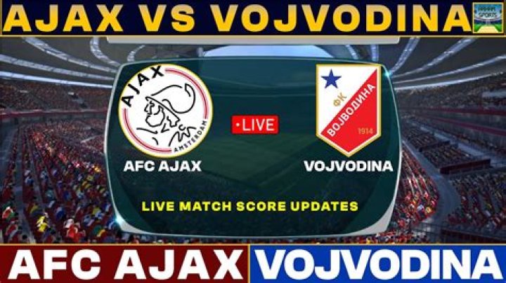 Ajax vs. Vojvodina live video 25 July 2024