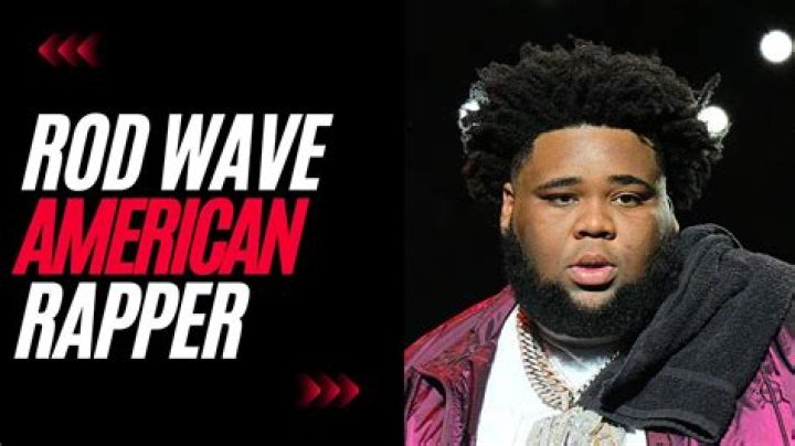 All About Rod Wave: Uncovering His Net Worth