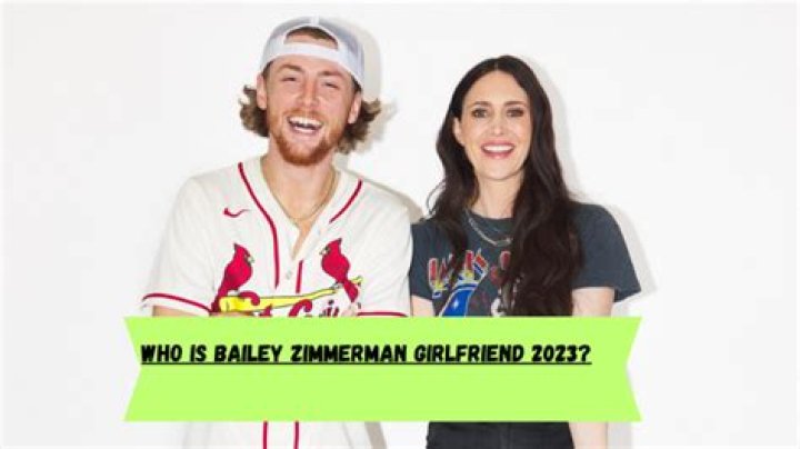 Bailey Zimmerman's Girlfriend: Everything You Need To Know