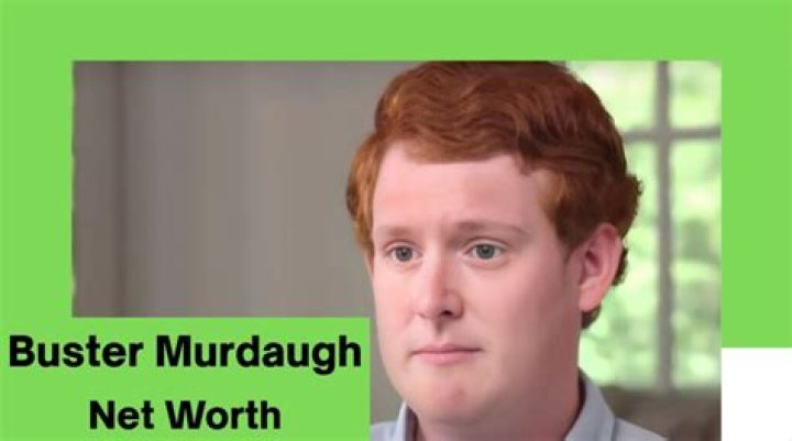 Buster Murdaugh's Wealth: Exploring His Net Worth