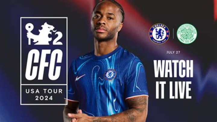 Chelsea vs Celtic live match 27 July 2024 Watch Live