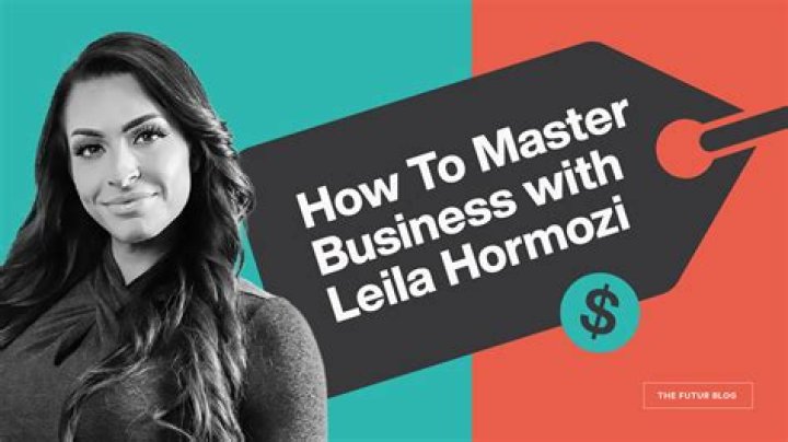 Discover Leila Hormozi's Revolutionary Business Guide