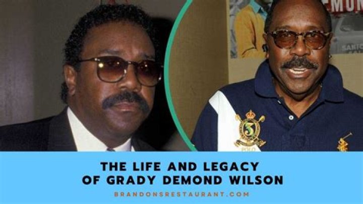 Discovering The Life And Legacy Of Grady Demond Wilson