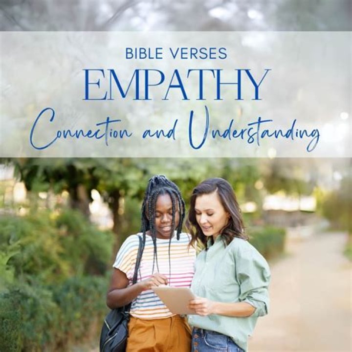 Divine Empathy: Bible Verses Inspiring Compassion And Understanding