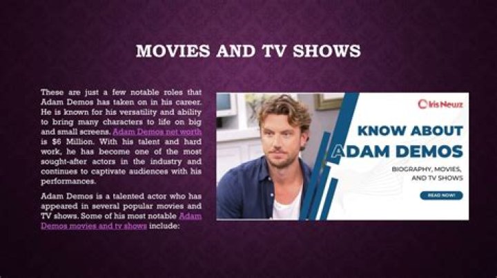 Enthralling Adam Demos Filmography: Movies And TV Shows