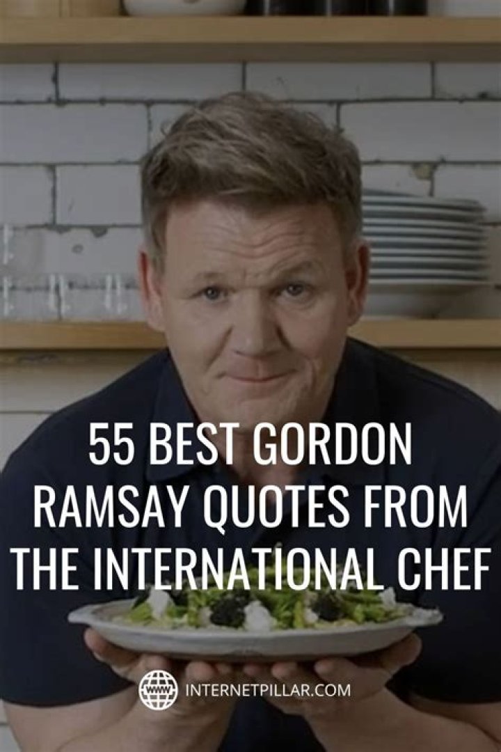 Essential Quotes From Gordon Ramsay