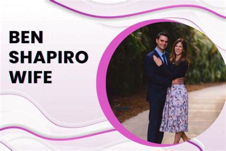 Is Ben Shapiro's Wife The Perfect Conservative?