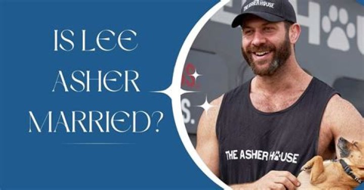 Is Lee Asher Single Or Taken? Learn The Truth About His Relationship Status