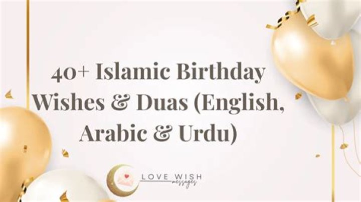 Islamic Birthday Greetings: Sending Blessed Wishes On Special Days