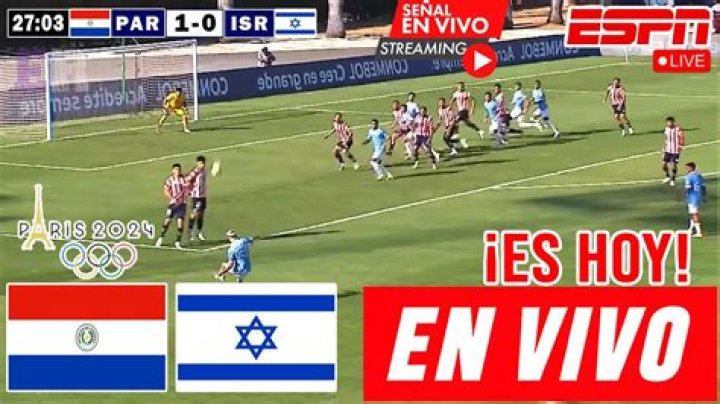 Israel Paraguay en vivo ver partido Paraguay vs. Francia, amistoso: ¿Hora y dónde ver hoy en 27.07.2024