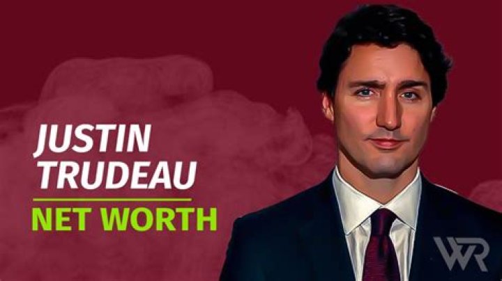 Justin Trudeau's Net Worth: Uncovering Riches And Financial Acumen
