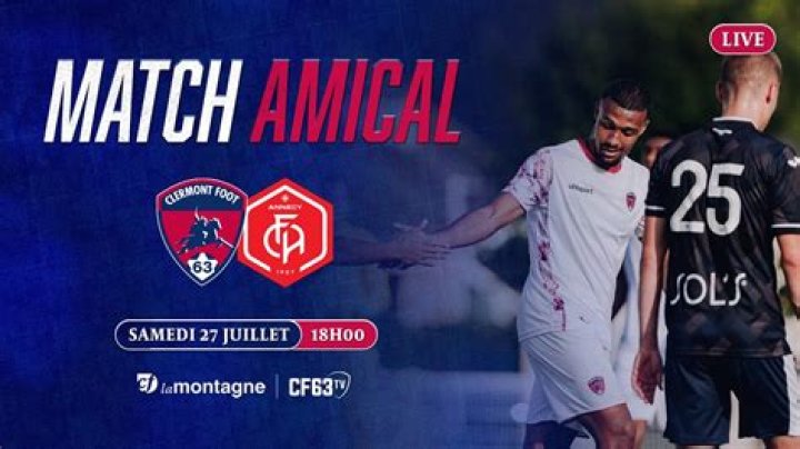 [la télé<<] Clermont Annecy en streaming Clermont Foot - Match amical 27.07.2024