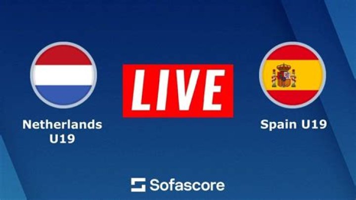 Netherlands U19 - Spain U19 live match 27 July 2024 TV
