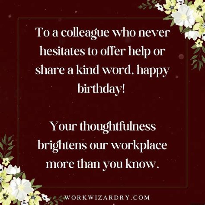 Perfect Birthday Wishes For A Wonderful Colleague