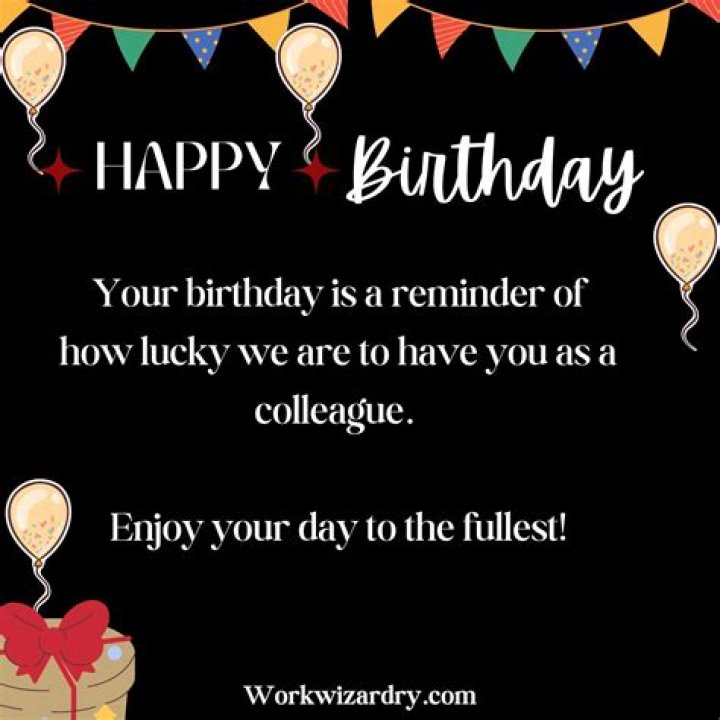 Remarkable Birthday Wishes For A Prized Coworker