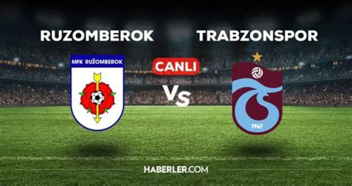 Ružomberok Trabzonspor izle maç sonuçları, fikstür, Ruzomberok - Trabzonspor canlı 25 Temmuz 2024 Canlı yayın