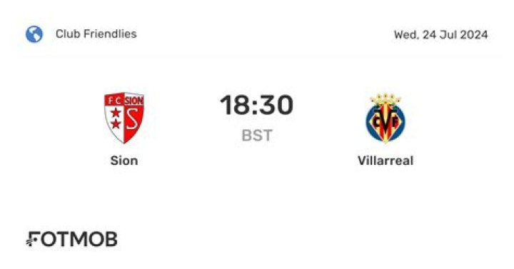 Sion v Villarreal live watch 24 July 2024 Streaming