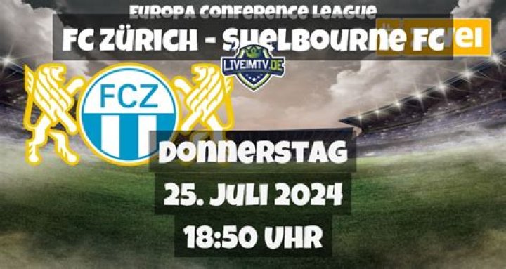 (SPORT-TV) Zürich gegen Shelbourne live im tv Conference League, 2. QR Hinspiel - Shelbourne FC (IRL) 25 Juli 2024