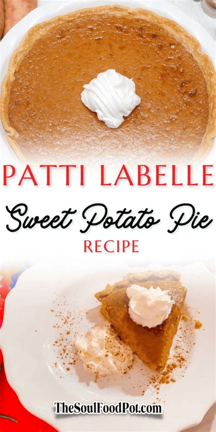 Sweet Potato Pie Perfection: Discover Patti LaBelle's Exquisite Recipe