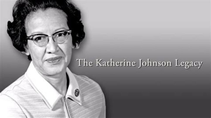 The Life And Legacy Of Katherine Johnson