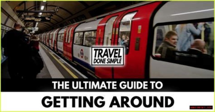 The Ultimate Guide To Getting Around Town