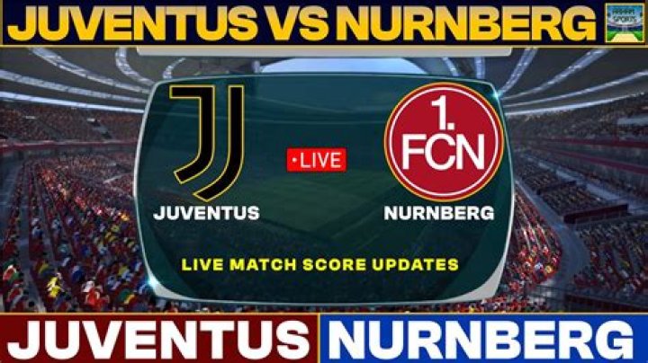 Today: Nürnberg vs Juventus live online 26 July 2024