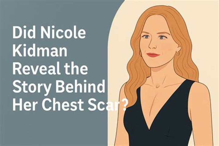 Uncover The Intriguing Story Behind Nicole Kidman's Scar