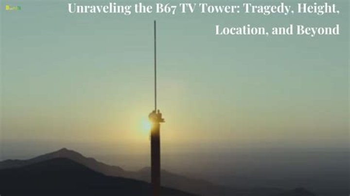 Uncover The Secrets Of B67 TV Tower: A Journey Of Discovery