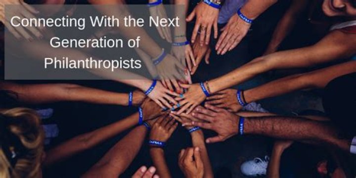 Uncovering The Next Generation Of Philanthropists