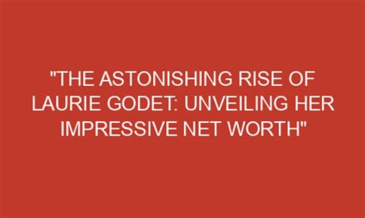 Unveiling Her Impressive Net Worth