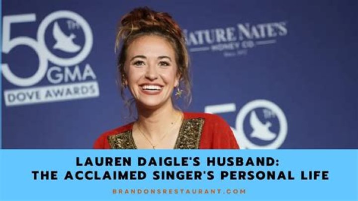 Unveiling The Mystery: Who Is Lauren Daigle's Husband?