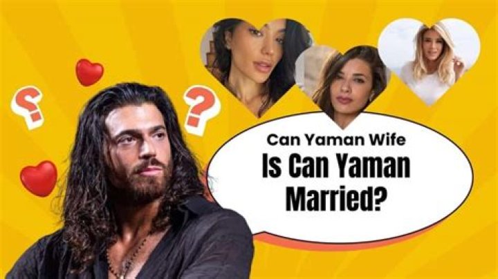 Unveiling The Truth About Can Yaman's Wife: Discoveries And Insights
