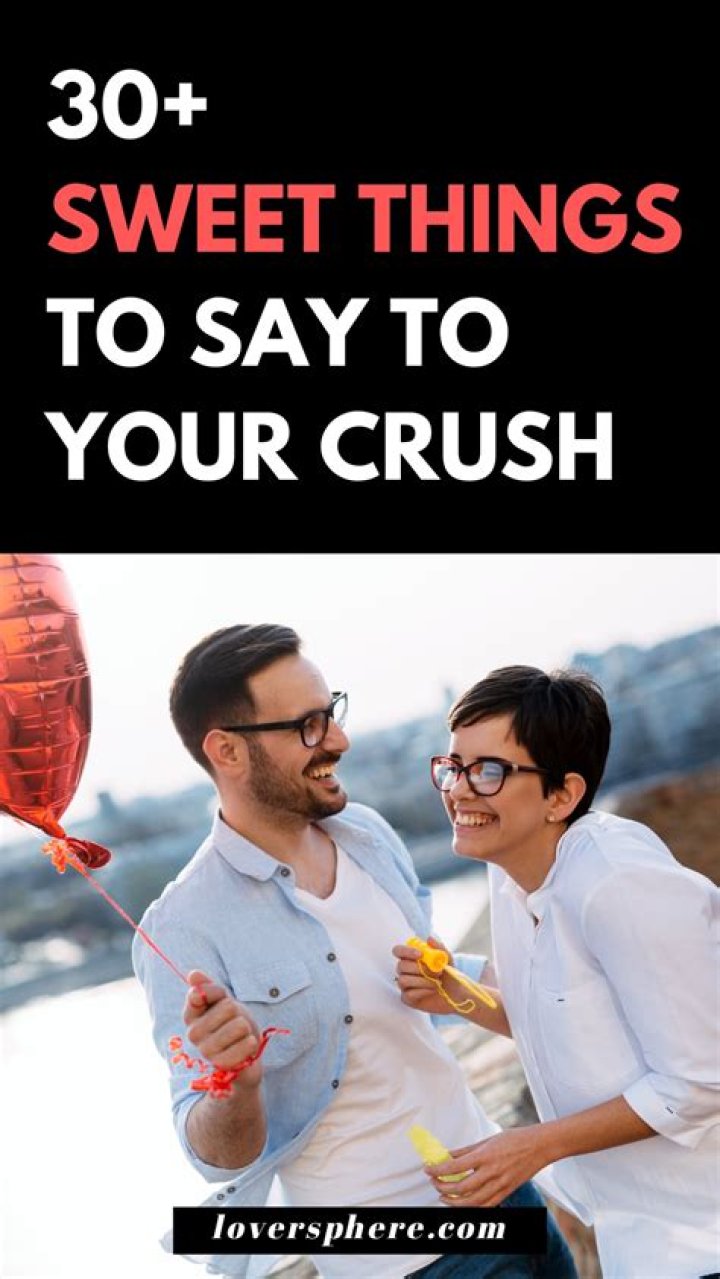What To Say To Your Crush