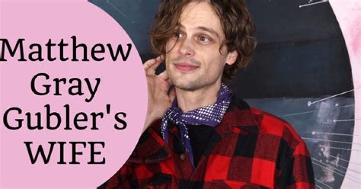 Who Is Matthew Gray Gubler's Wife? Find Out Here